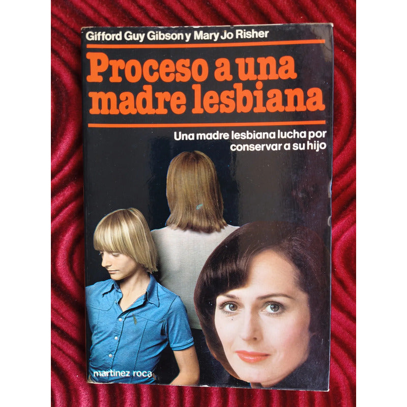 Proceso A Una Madre Lesbiana Gifford Guy Gibson