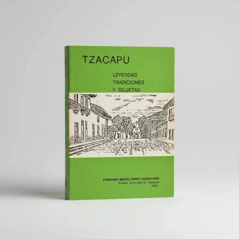 Tzacapu, Mic: Leyendas, Tradiciones... F M Pérez Valdovinos