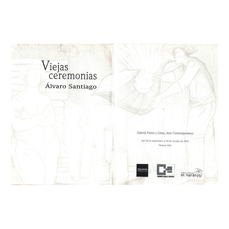 Viejas_ceremonias. Alvaro Santiago Galeria_punto_y_linea2005