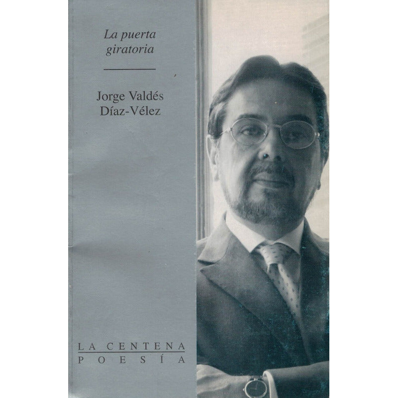 Puerta Giratoria. Valdes Diaz - Velez, Mexico 2006