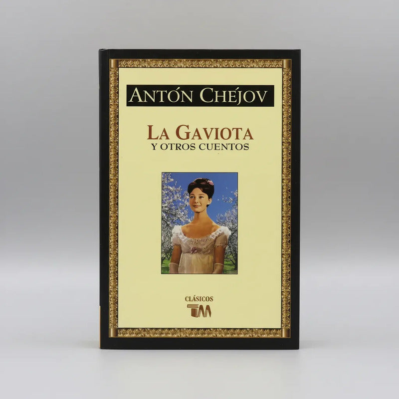 La Gaviota Y Otros Cuentos. Anton Cherjov, Mexico 2003