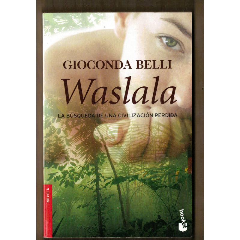Waslala. Gioconda Belli, Mexico 2015