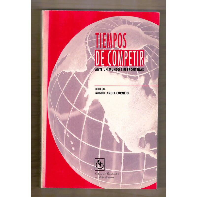 Tiempos De Competir Mudo Sin Fronteras. Miguel Angel Cornejo