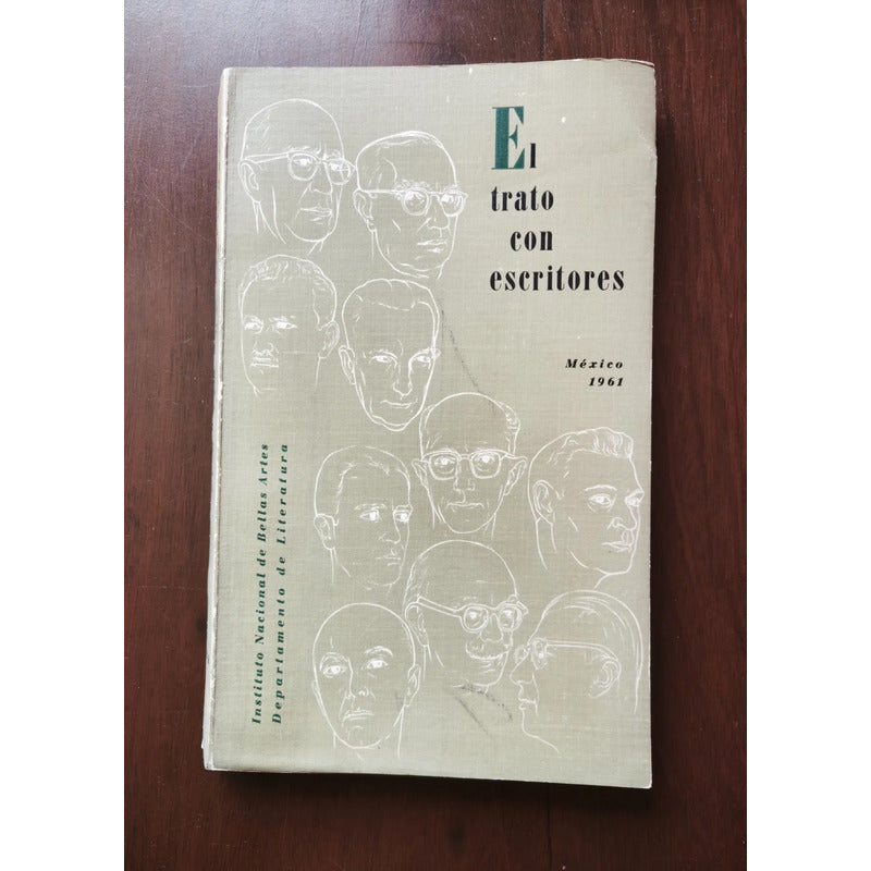 El Trato Con Escritores 2 Vols. México 1961