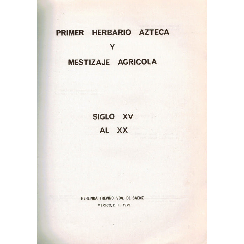 Herbario Azteca (siglo X V - X X). Herlinda Treviño