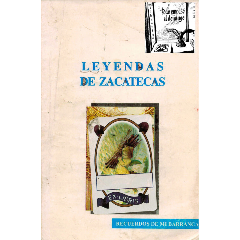 Leyendas De Zacatecas, Recuerdos Barranca. Flores Villagrana