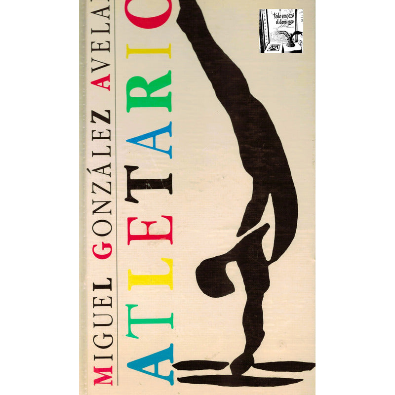 Atletario. Miguel Gonzalez Avelar, Mexico 1990