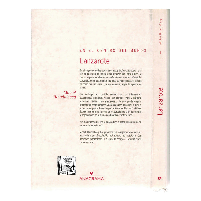 Lanzarote -relatos Y_fotos-. Michel Houellebecq, España 2000