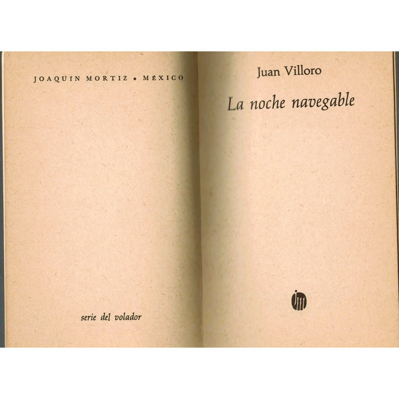 La Noche Navegable. Juan Villoro, Serie Del Volador, 1981