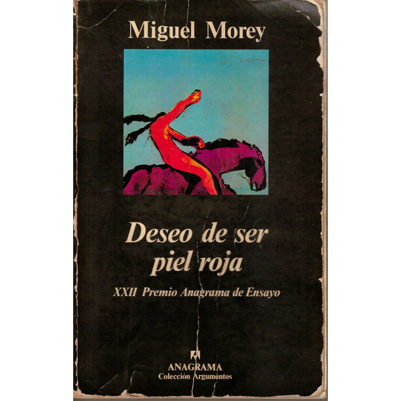 Deseo De Ser Piel Roja. Miguel Morey, España 1994