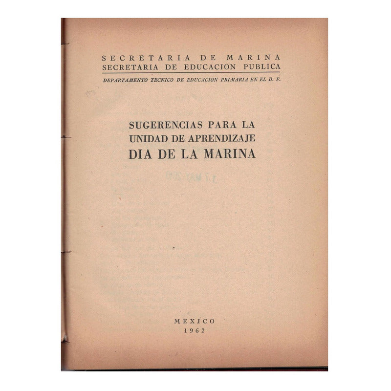 La Marina En La Historia De Mexico (curso Basico) Mexico1962