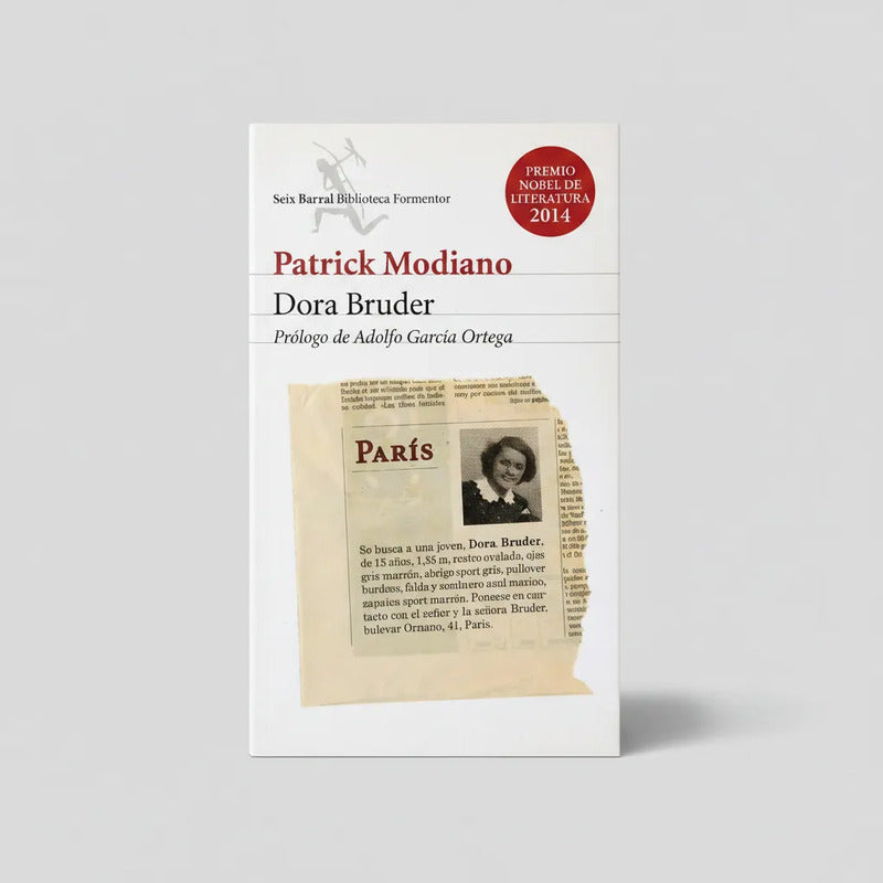 Dora Bruder. Patrick Modiano, (premio Nobel 2014)