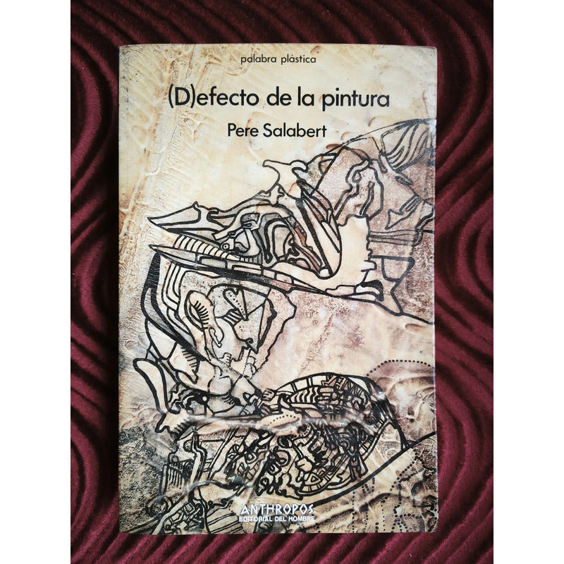 Defecto De La Pintura Peter Salabert Anthropos Editorial