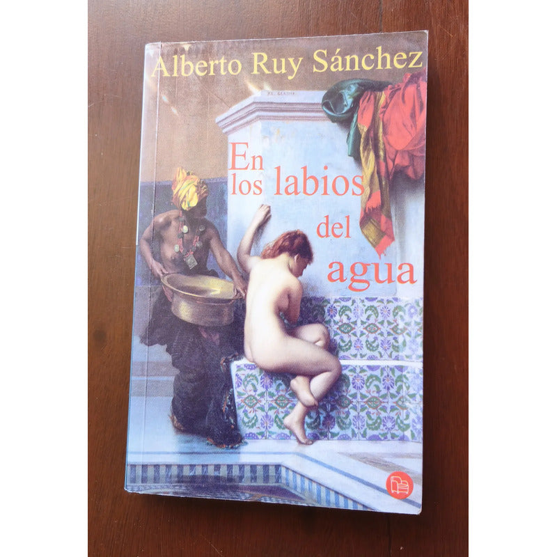 En Los Labios Del Agua. Alberto Ruy Sánchez