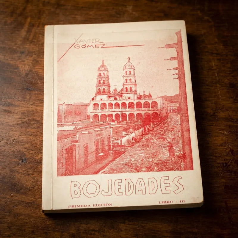 Bojedades T. 3 Xavier Gomez Episodios Durangueños