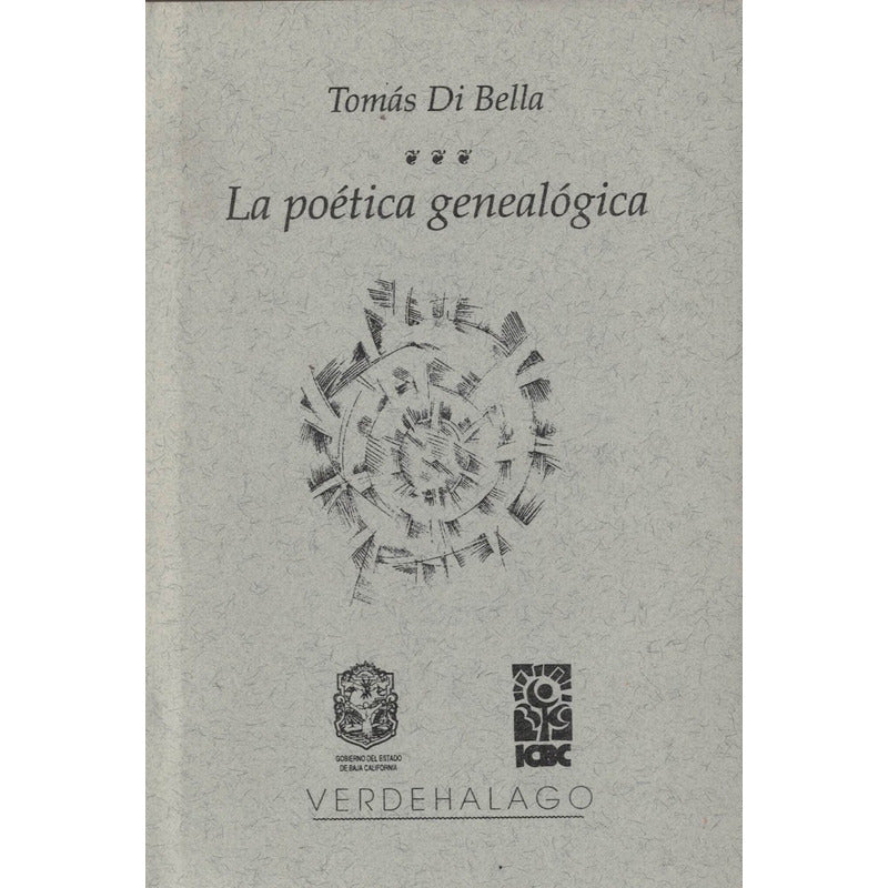 Poetica Genealogica. Di Bella, Verdehalago Ed., Mexico 1999