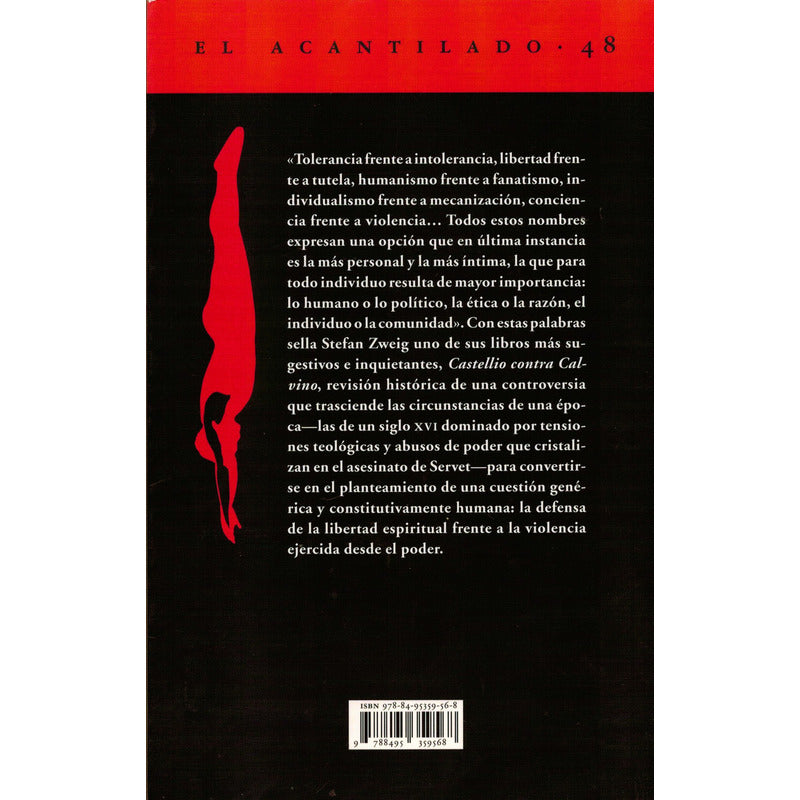 Castellio Contra Calvino. Stefan Zweig, España 2012