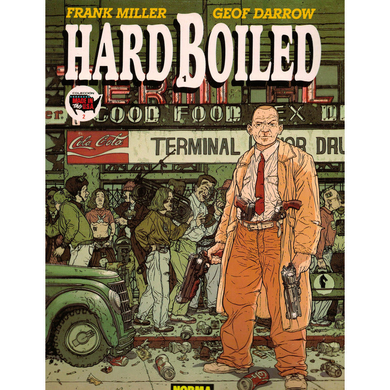 Hard Boiled 1, 2, 3. Frank Miller, Geof Darrow, España 1991
