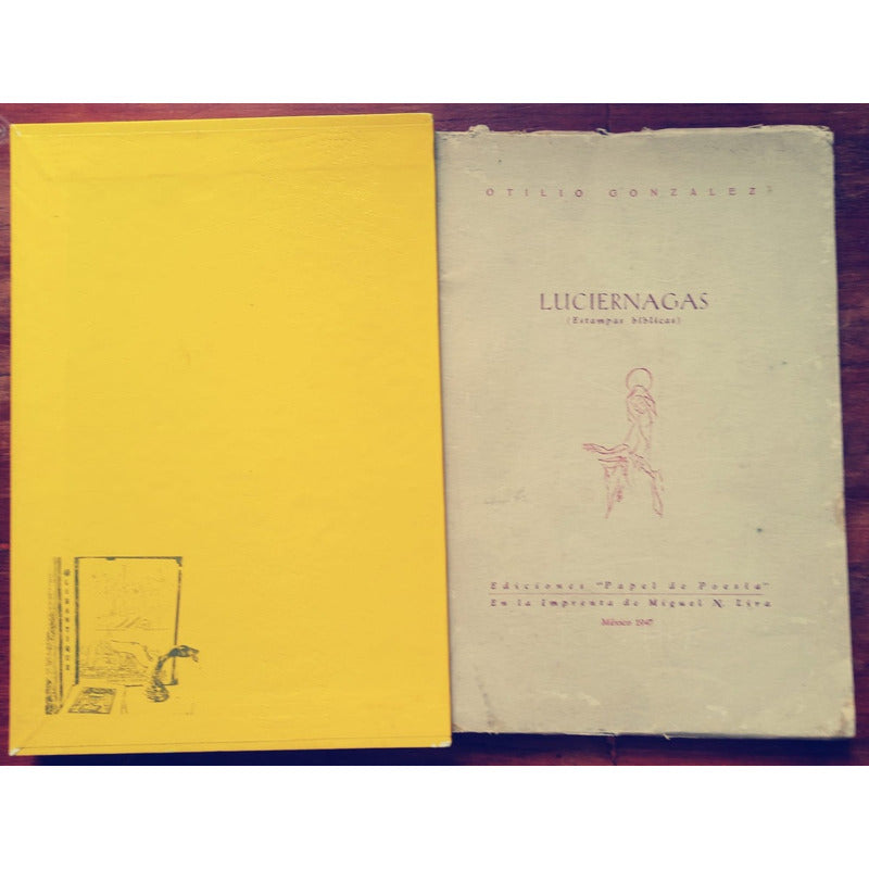 Luciernagas. Otilio Gonzalez, Imprenta De Miguel N Lira 1947
