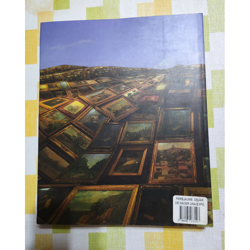 Perejaume: Dejar De Hacer Una Exposición. 1999