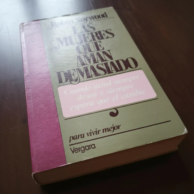 Las Mujeres Que Aman Demasiado. Robin Norwoood (1a)