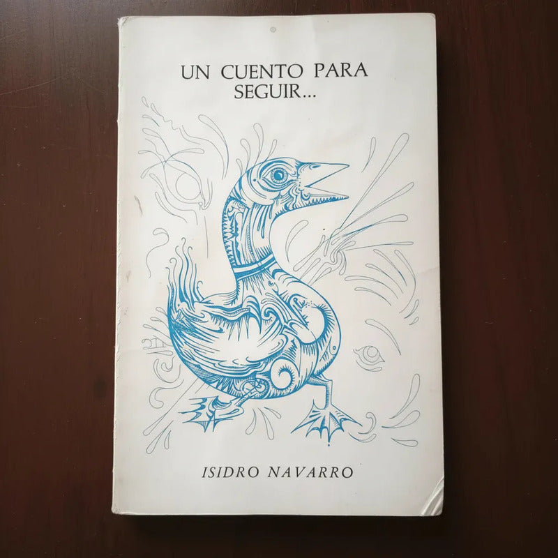 Un Cuento Para Seguir... Isidro Navarro (sindicalismo)