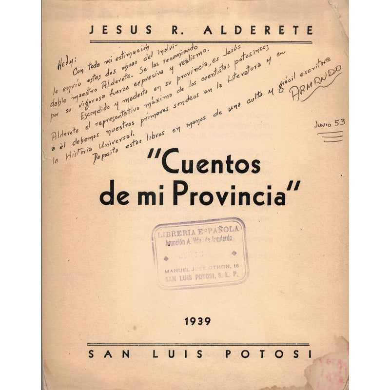 Cuentos De Mi Provincia [ S L P] Jesus R Alderete, 1939