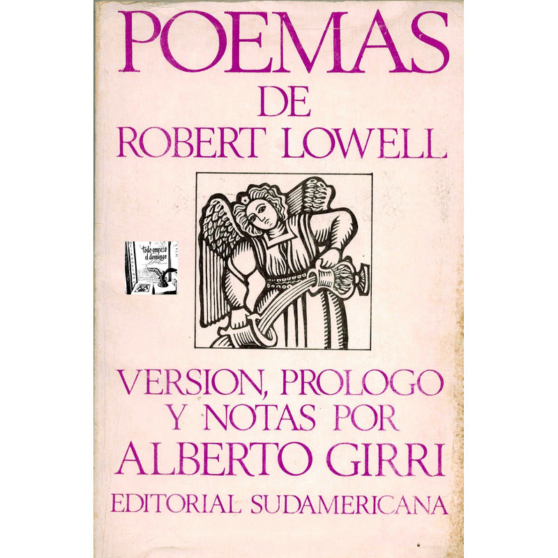 Poemas D Robert Lowell. Alberto Girri (comp), Argentina 1969