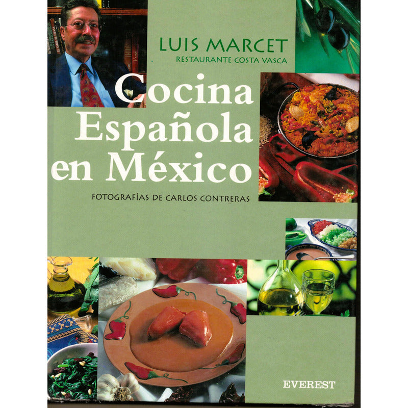 Cocina Española En Mexico. Luis Marcet, España 2001 ( Taibo)