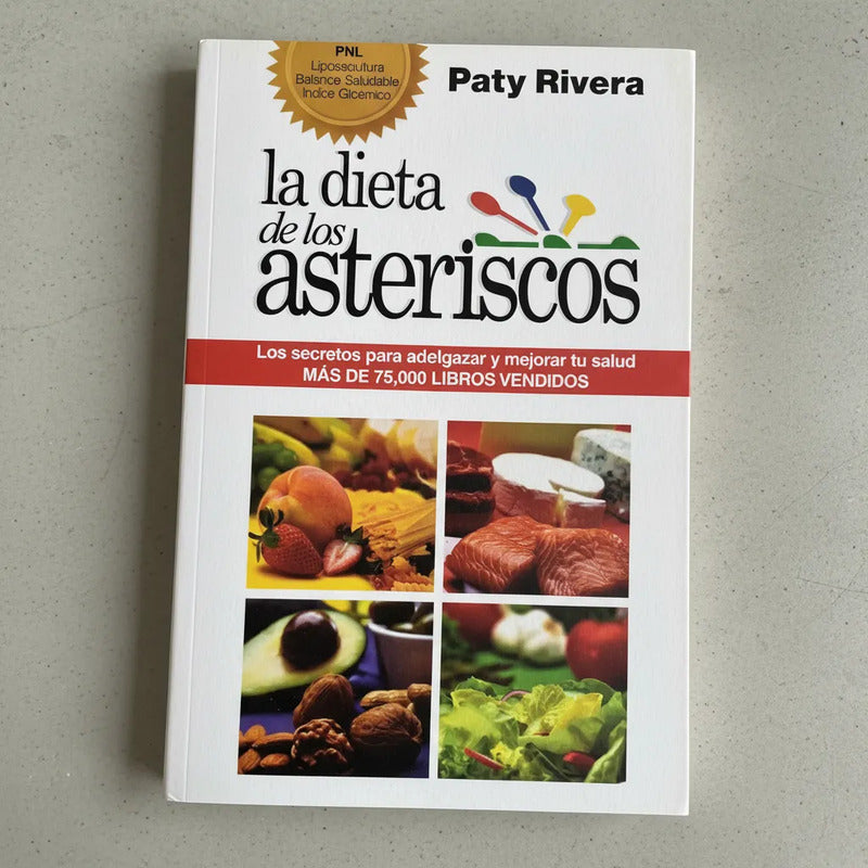 La Dieta De Los Asteriscos. Paty Rivera (adelgazar Cómo)