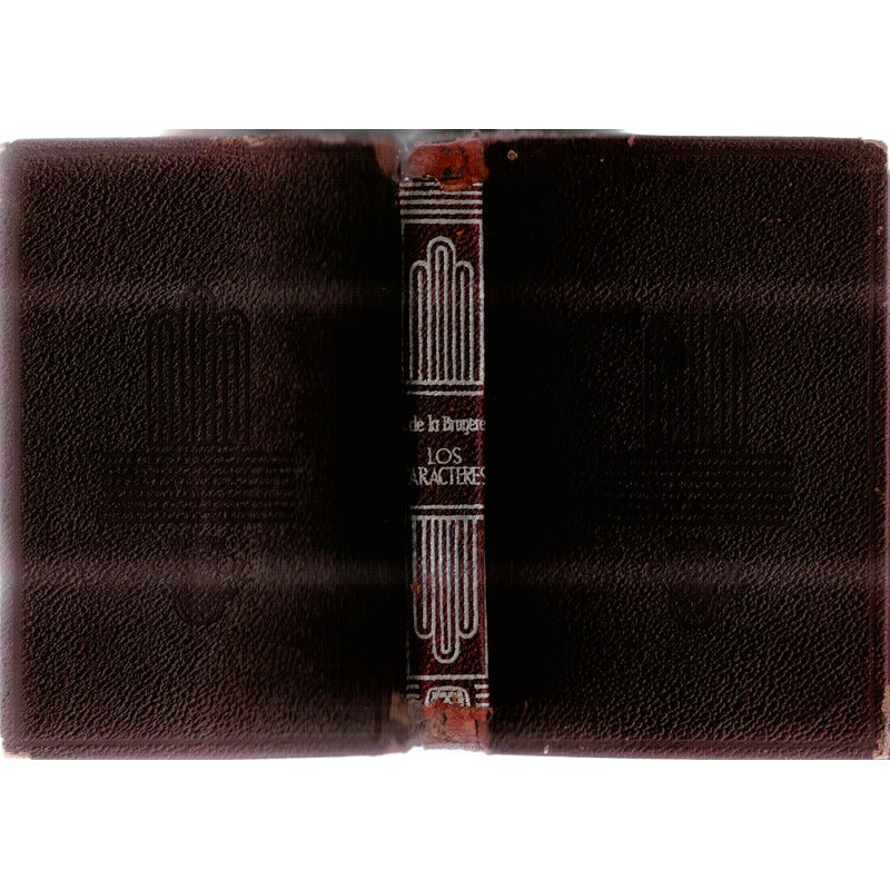 Los Caracteres. Jean De La Bruyere, ( Crisol Piel)