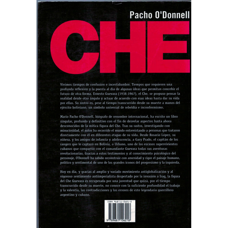 Che, Vida Por Un Mundo Mejor. Pacho O' Donnell, Mexico 2003