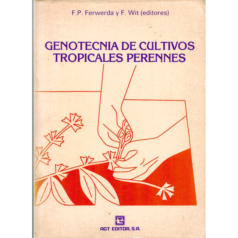 Genotecnia De Cultivos Tropicales Perennes. Mexico 1987