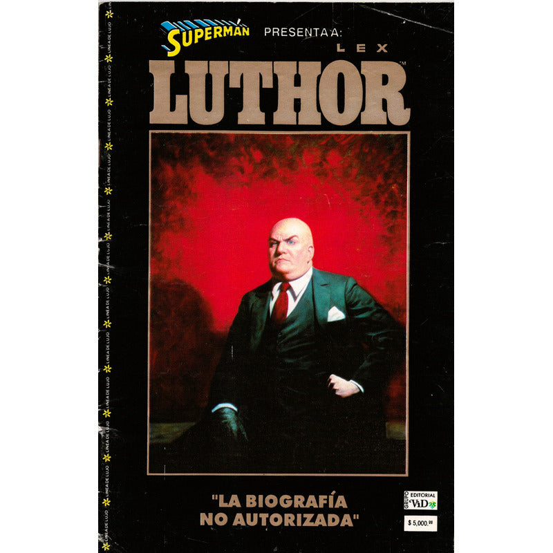 Lex Luthor: La Biografia No Autorizada. Vid Editorial