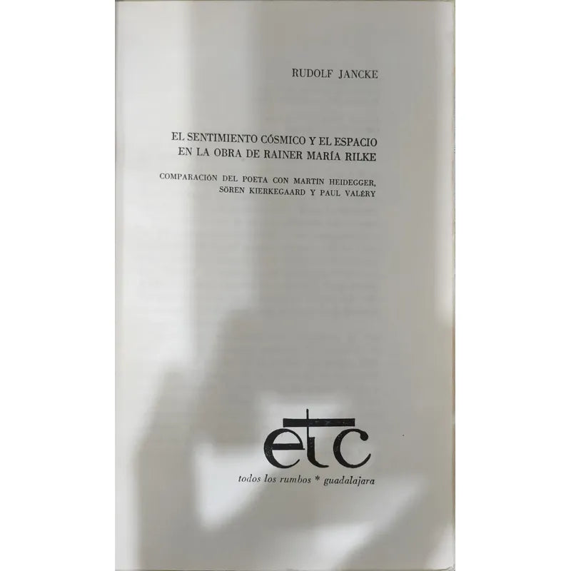 El Sentimieno Cosmico Y El Espacio En Rilke. Rodolfo Jancke