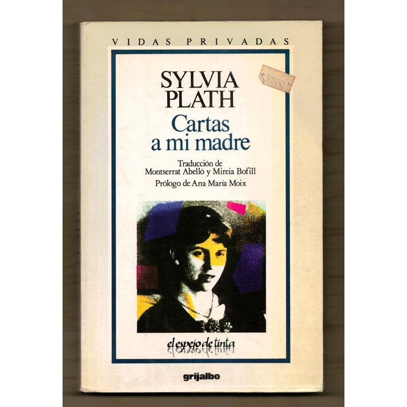 Cartas A Mi Madre. Sylvia Plath, Mexico 1989