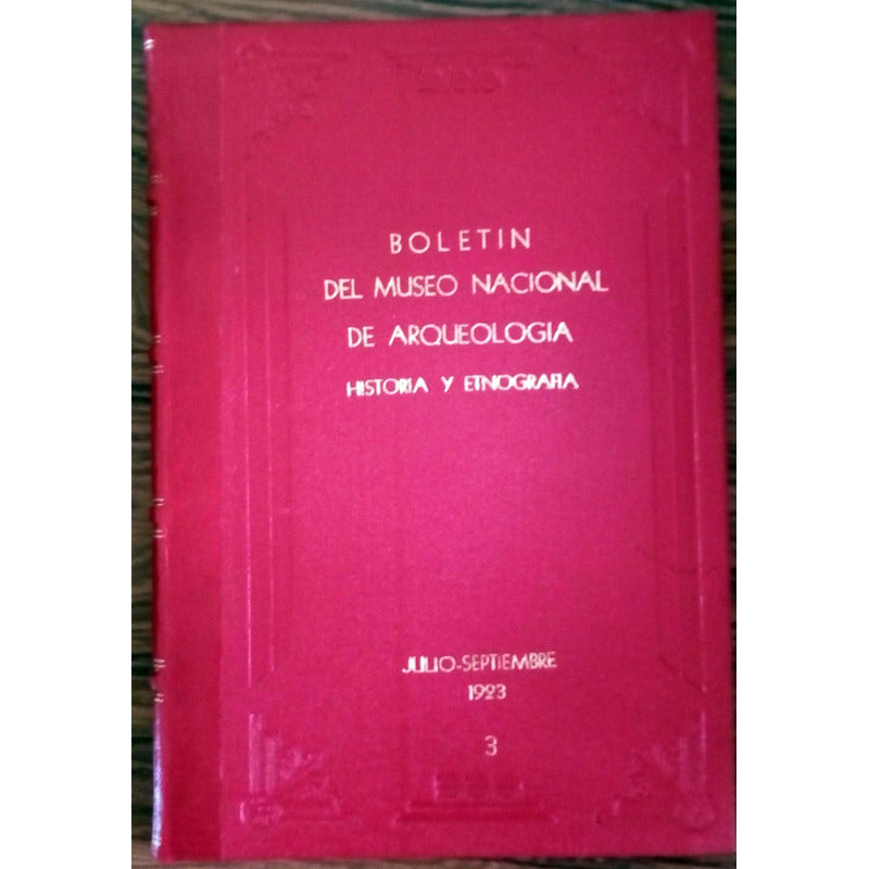 Boletin Del Museo Nacional De Arqueologia..., 1923 (t. Ii)
