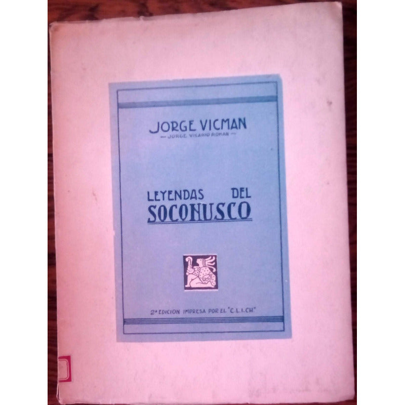 Leyendas_del Soconusco. Jorge Vicman, Chiapas 1947