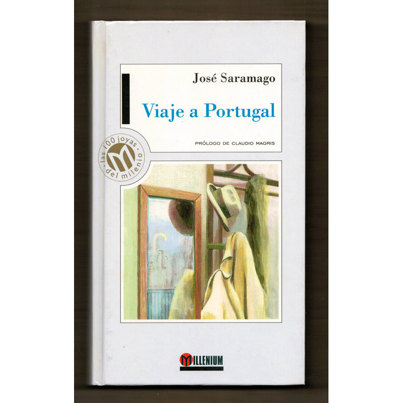 Viaje A Portugal. Jose Saramago, Mexico 1999