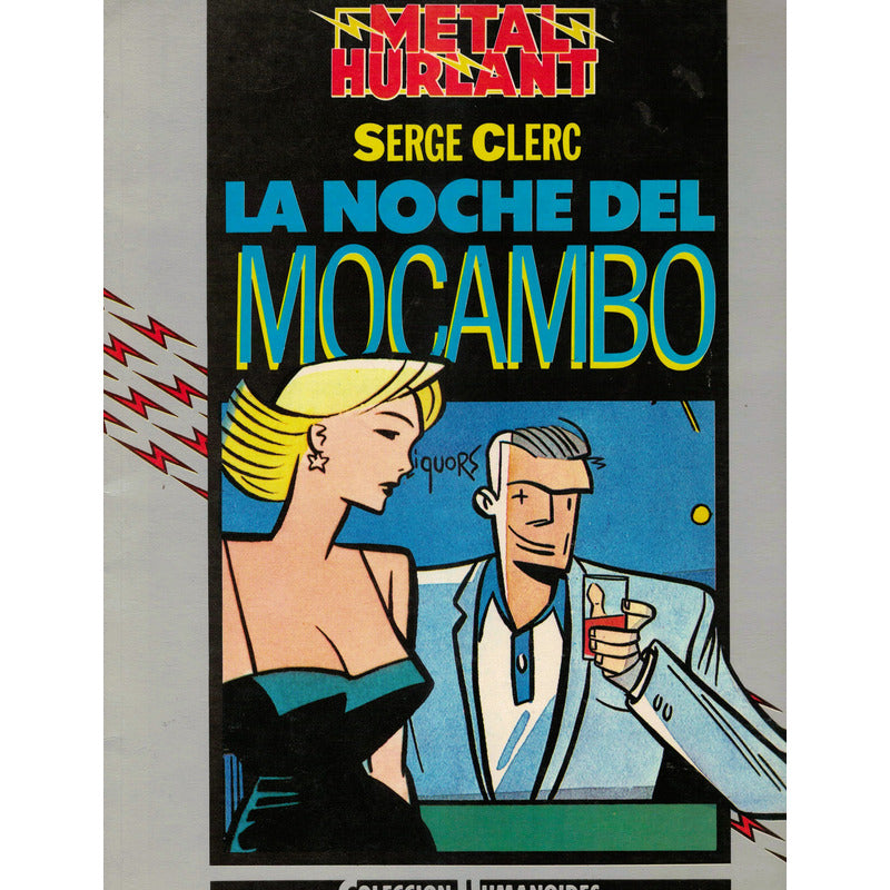 Noche Del Mocambo. Serge Clerc Metal Hurlant20 Eurocomic1985