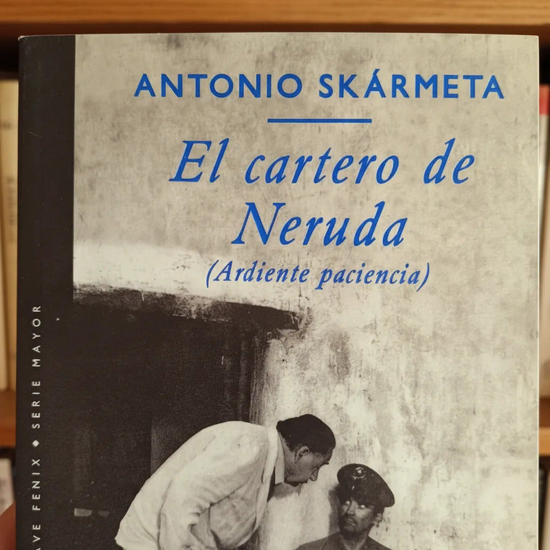 El Cartero De Neruda. Antonio Skarmeta