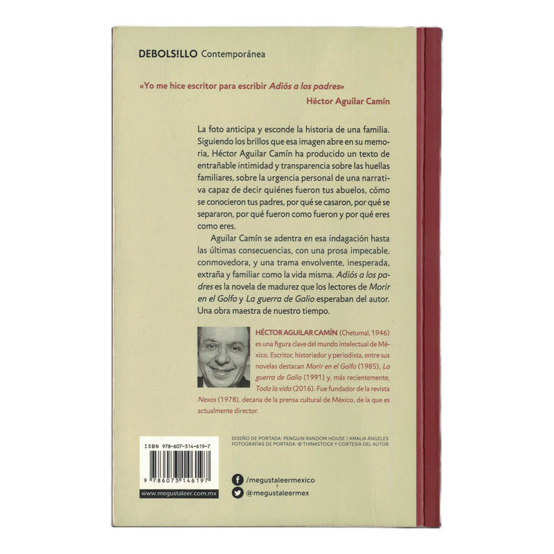 Adios A Los Padres. Hector Aguilar Camin, Mexico 2017