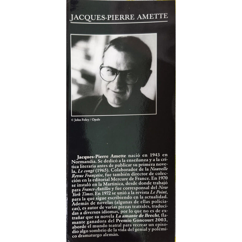 La Amante De Brecht. J Pierre Amette, Premio Goncourt 2003