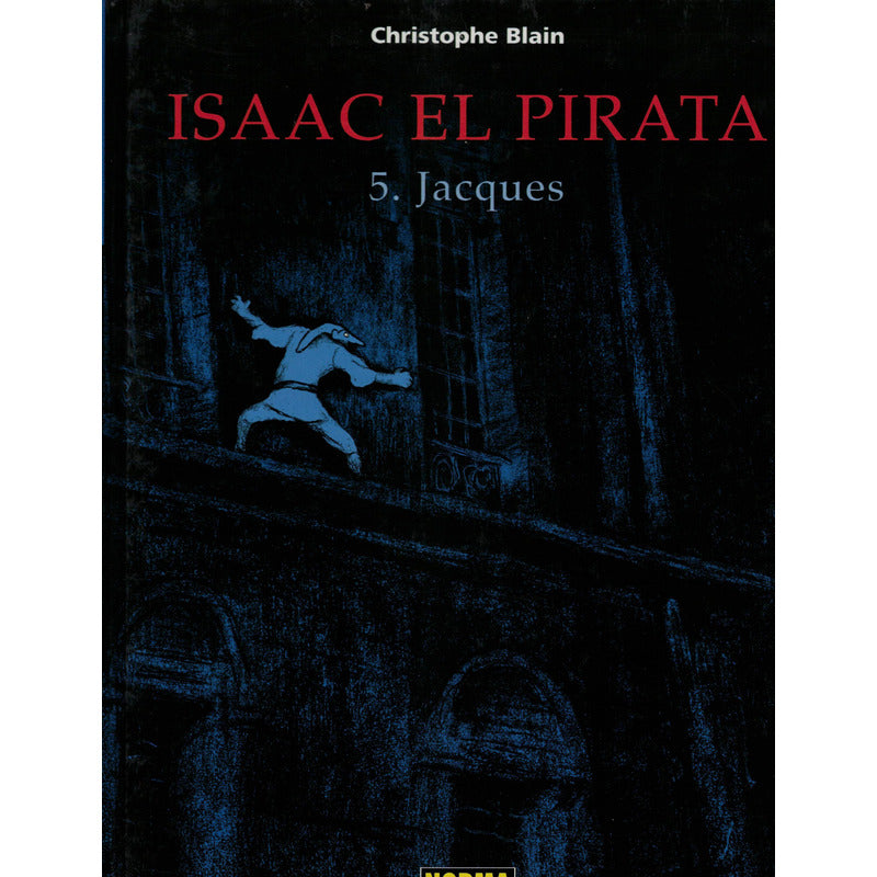 Isaac El Pirata (5vol). Christophe Blain, 2007 B D Ilustrado