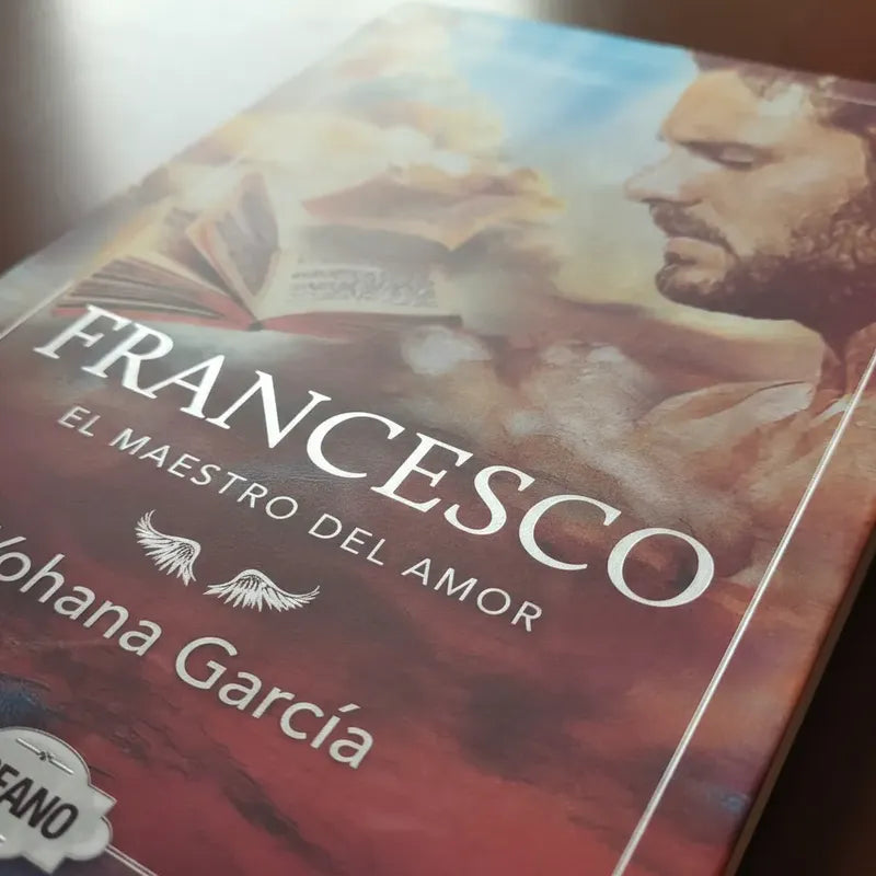 Francesco, El Maestro Del Amor. Yohana García