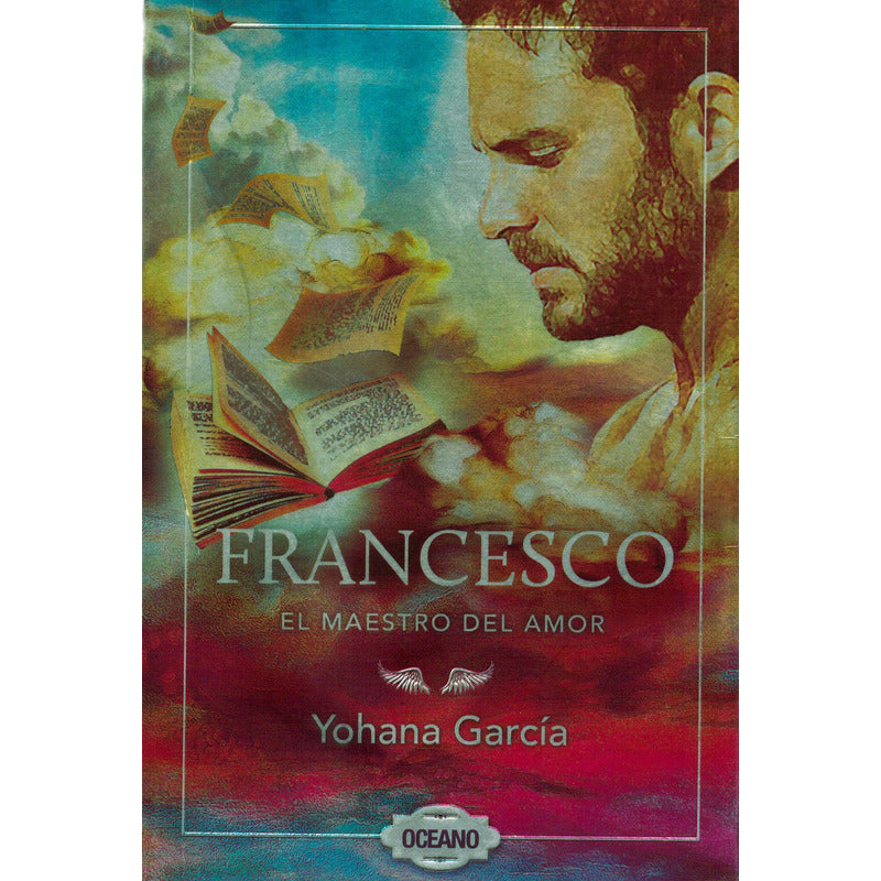 Francesco -maestro Del Amor-. Yohana Garcia, Mexico 2015