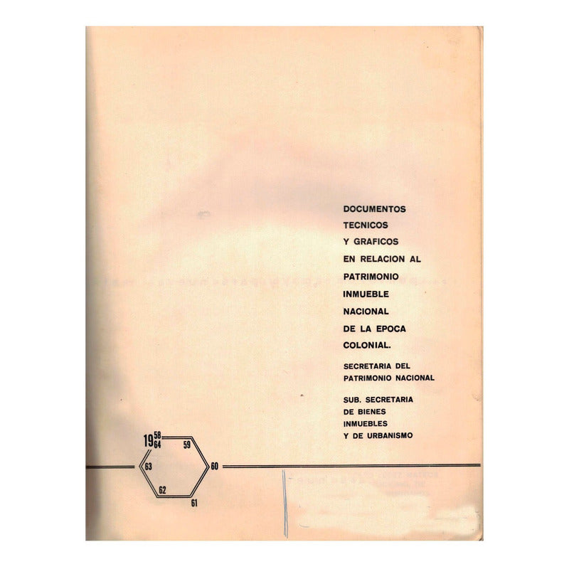 Patrimonio Inmueble Nacional: Epoca Colonial, Mexico 1964