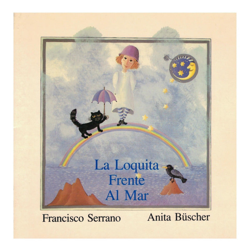 Loquita_frente_al_mar. Serrano, Mexico 1990[poesia Infantil]