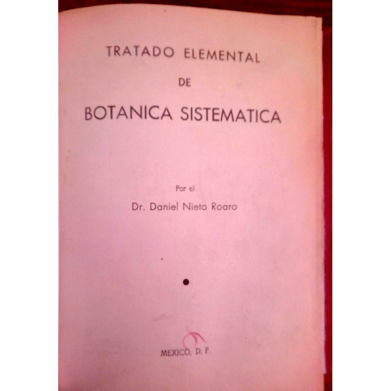 Tratado_elemental_de_botanica_sistemica. Daniel Nieto Roaro