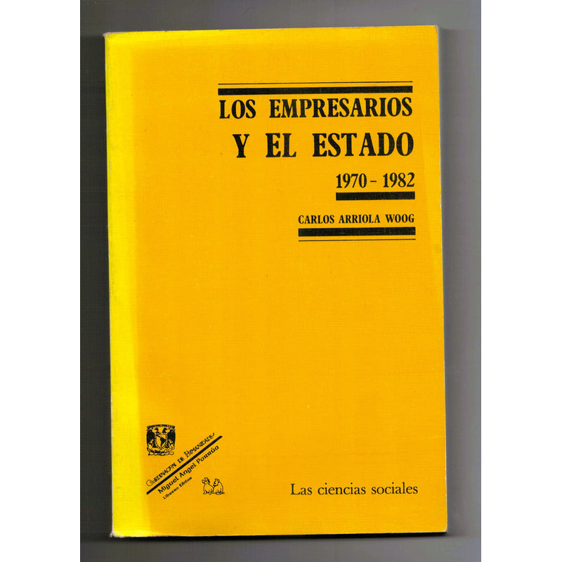 Empresarios Y El Estado 1970-82 Arriola Woog Mexico 1988(2a)